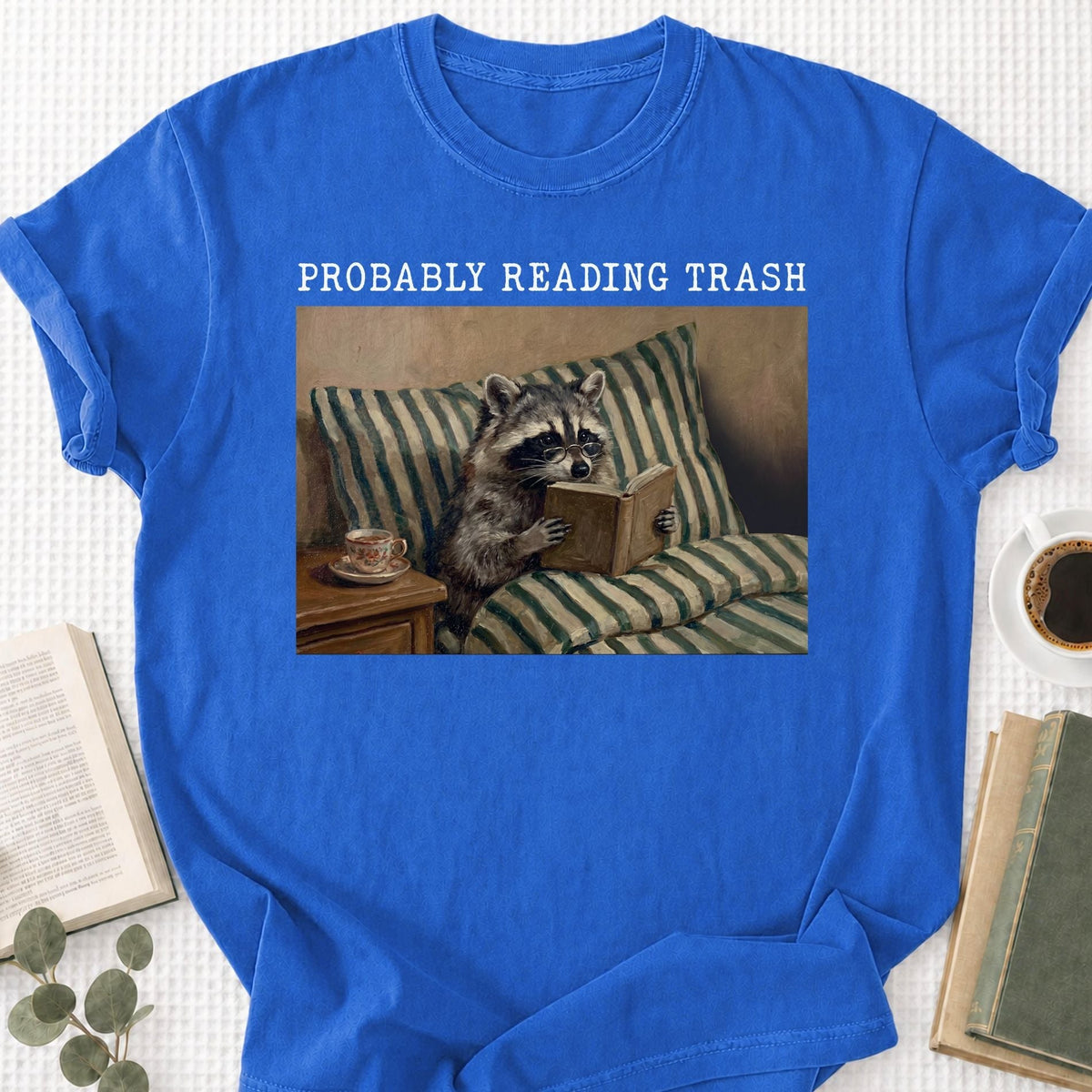 Probably Reading Trash Unisex T-Shirt