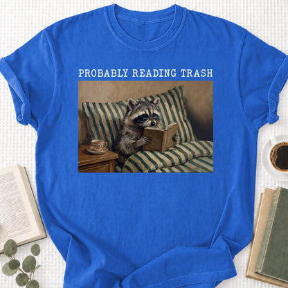 Probably Reading Trash Unisex T-Shirt
