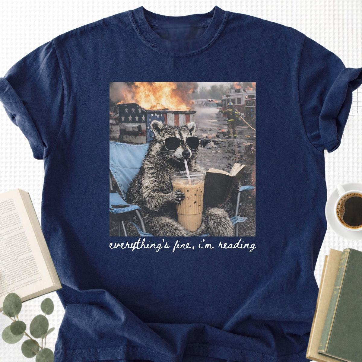 Raccoon Eveything's Fine, I'm Reading Unisex T-Shirt