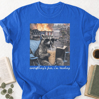 Raccoon Eveything's Fine, I'm Reading Unisex T-Shirt