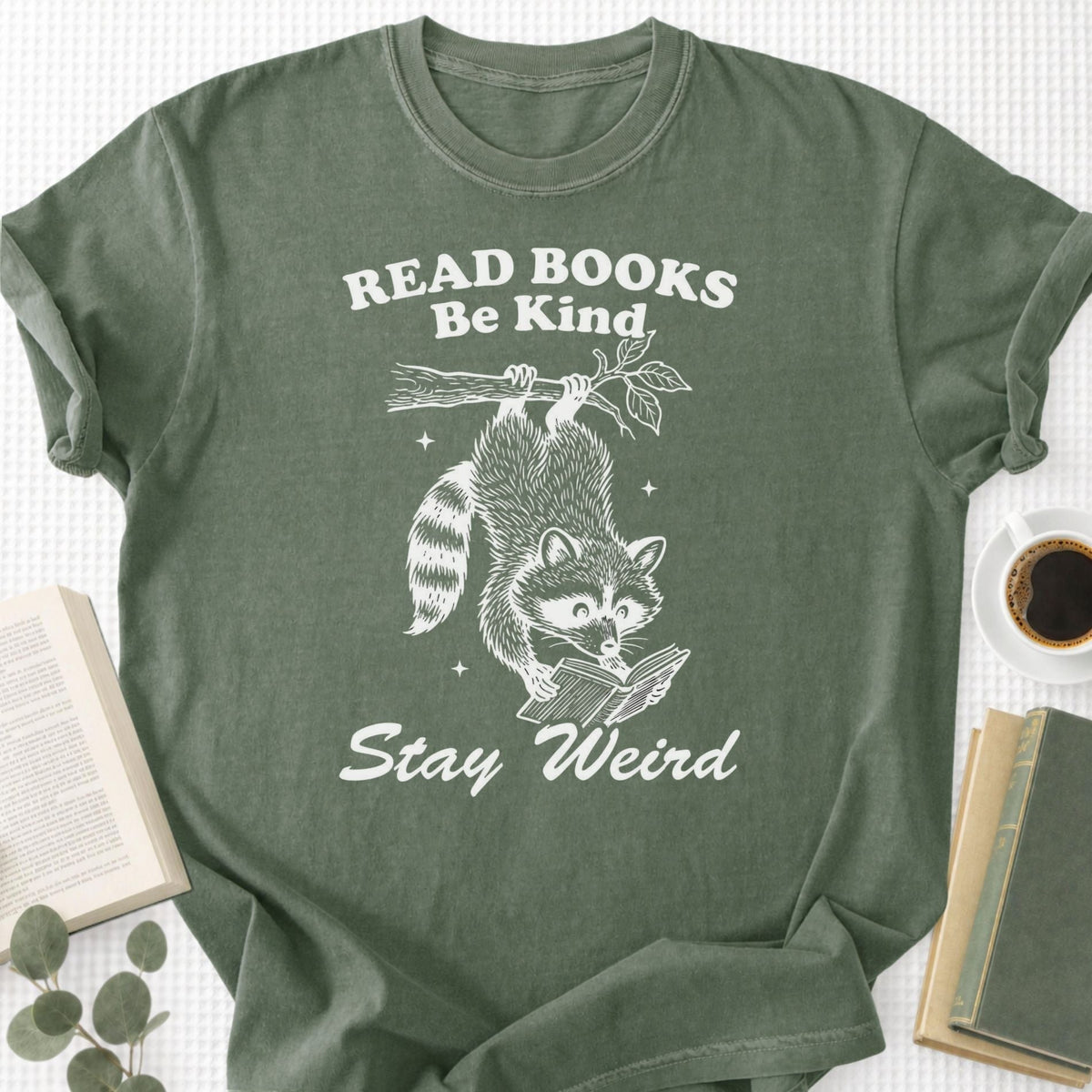 Read Books Be Kind Stay Weird Unisex T-Shirt
