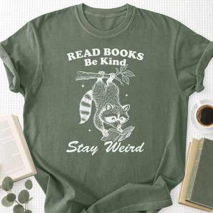 Read Books Be Kind Stay Weird Unisex T-Shirt