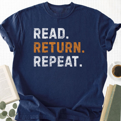 Read Return Repeat Unisex T-Shirt