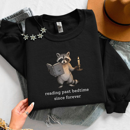 Reading Past Bedtime Since Forever Unisex Sweatshirt