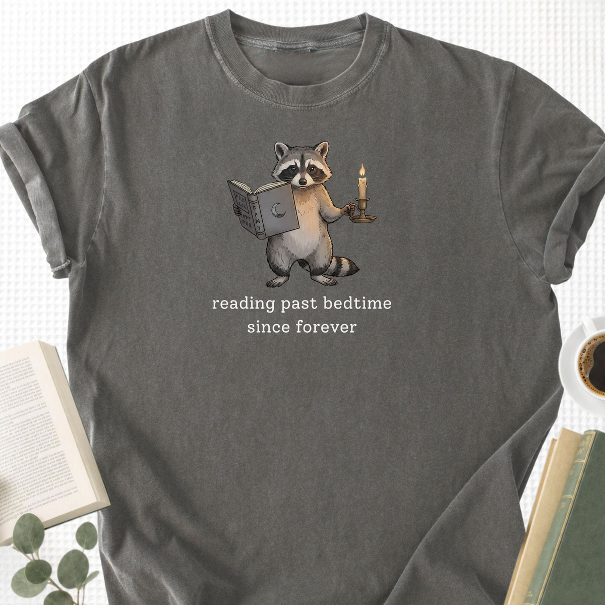 Reading Past Bedtime Since Forever Unisex T-Shirt