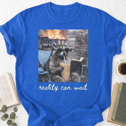 Reality Can Wait Raccoon Unisex T-Shirt