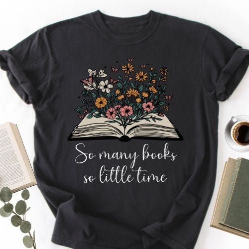 So Many Books So Little Time Floral Unisex T-Shirt