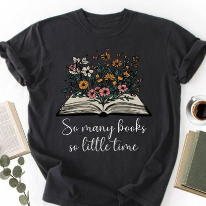 So Many Books So Little Time Floral Unisex T-Shirt