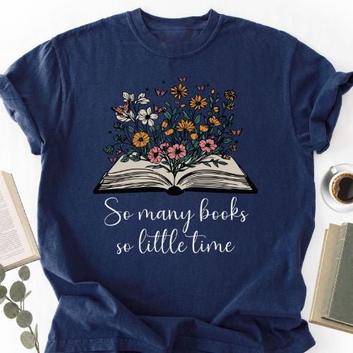 So Many Books So Little Time Floral Unisex T-Shirt