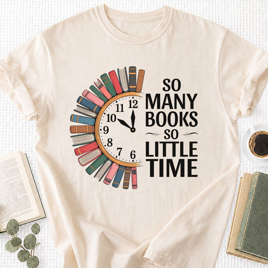 So Many Books So Little Time Unisex T-Shirt, Book Lover Gift for Readers