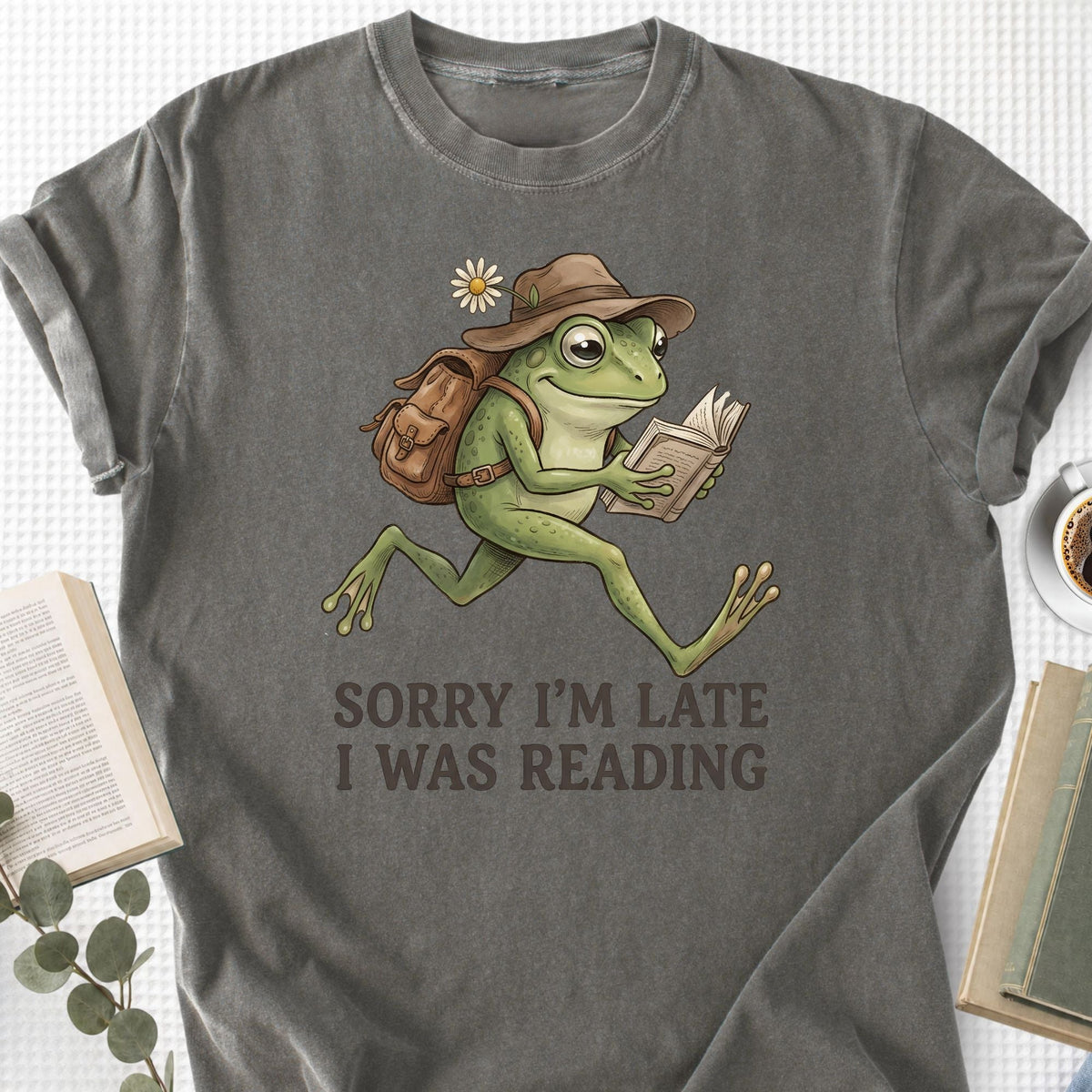 Sorry I'm Late I Was Reading Frog Unisex T-Shirt