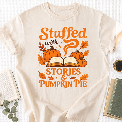 Stuffed With Stories &amp; Pumpkin Pie Unisex T-Shirt
