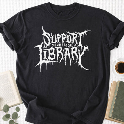 Support Your Local Library Unisex T-Shirt