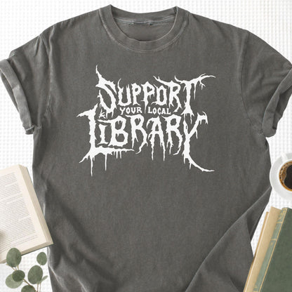 Support Your Local Library Unisex T-Shirt
