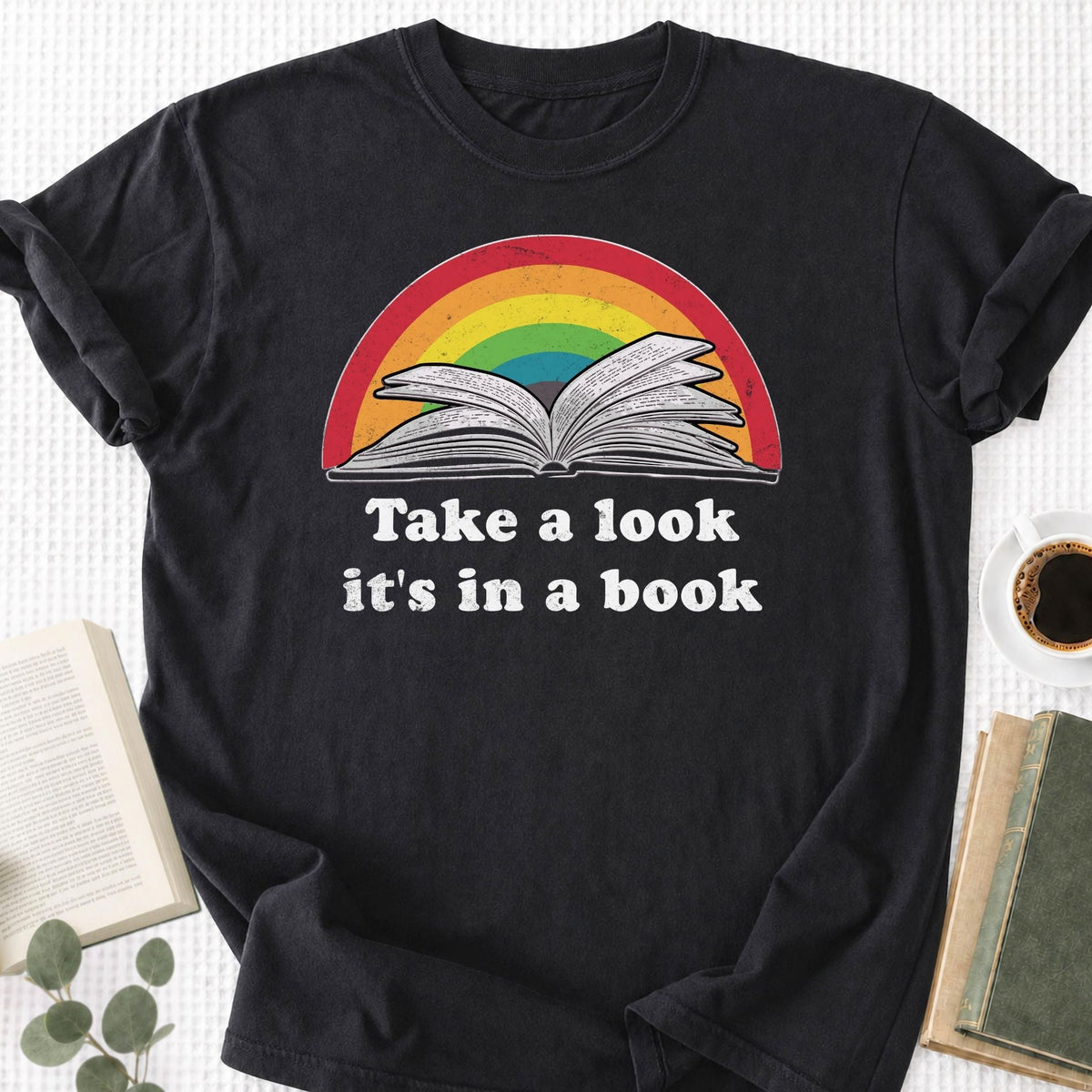 Take a Look It's In a Book Unisex T-Shirt