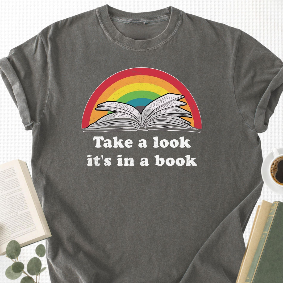 Take a Look It's In a Book Unisex T-Shirt