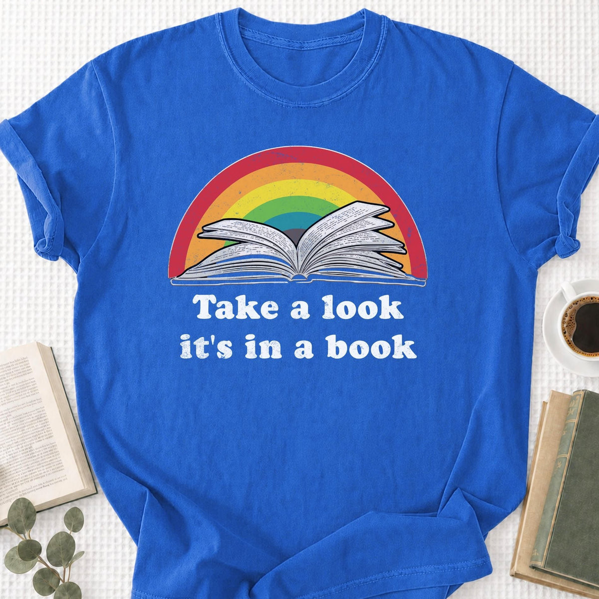 Take a Look It's In a Book Unisex T-Shirt