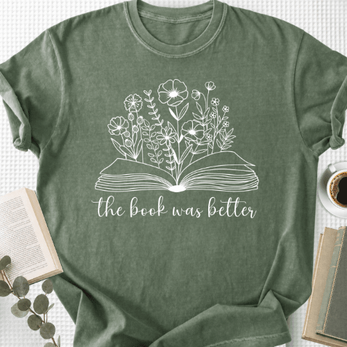 The Book Was Better Floral Unisex T-Shirt, Bookworm Gift