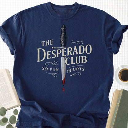 The Desperado Club Unisex T-Shirt