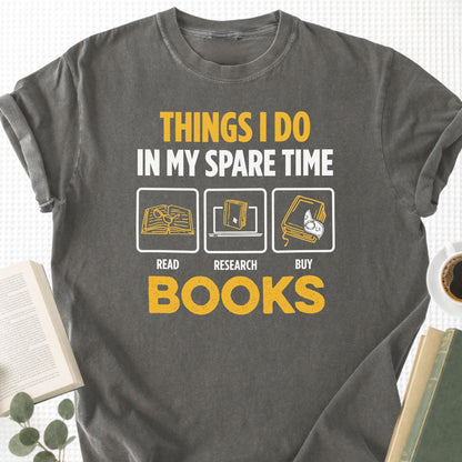 Things I Do In My Spare Time Unisex T-Shirt