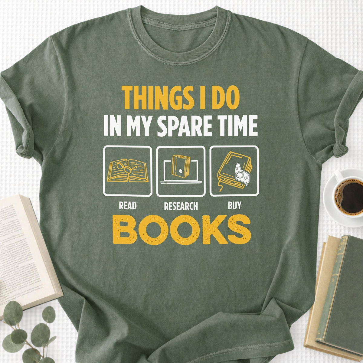 Things I Do In My Spare Time Unisex T-Shirt