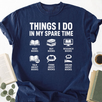 Things I Do In My Spare Time Unisex T-Shirt