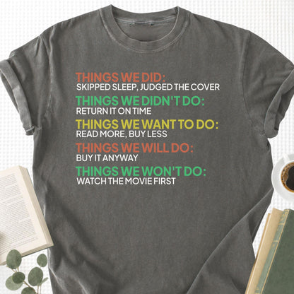 Things We Did Unisex T-Shirt