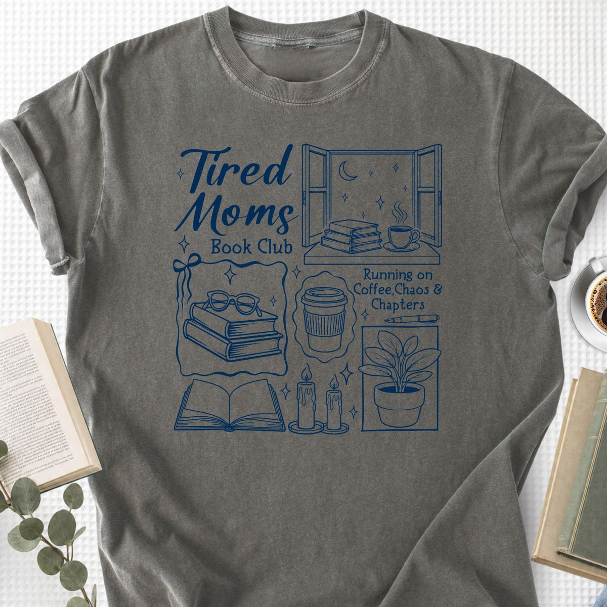 Tired Moms Book Club Unisex T-Shirt