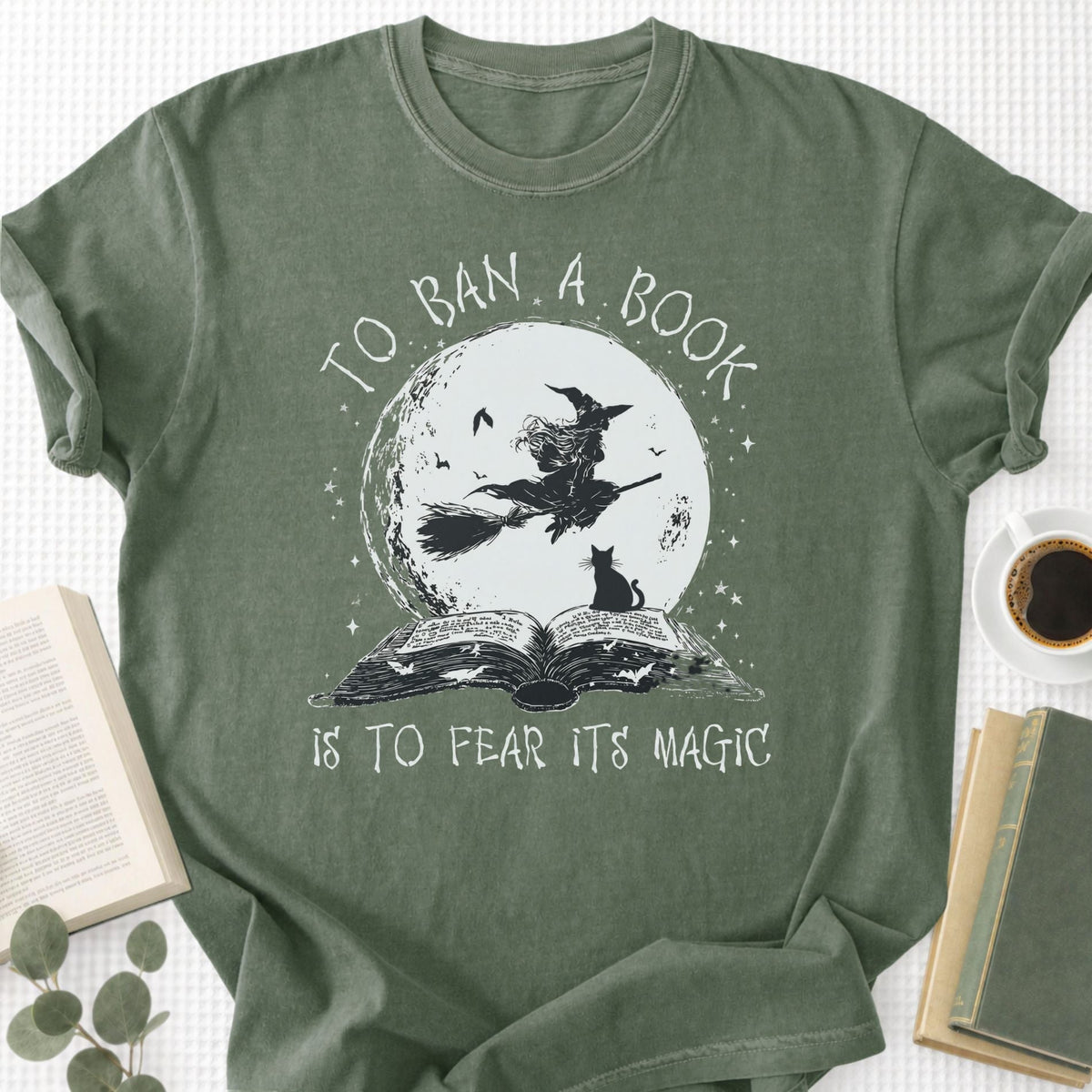 To Ban A Book Is To Fear Its Magic Unisex T-Shirt