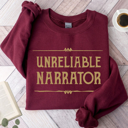 Unreliable Narrator Unisex Sweatshirt