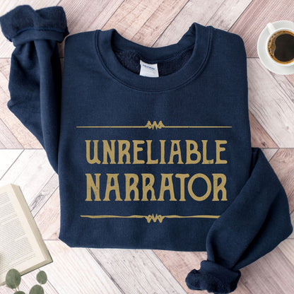 Unreliable Narrator Unisex Sweatshirt