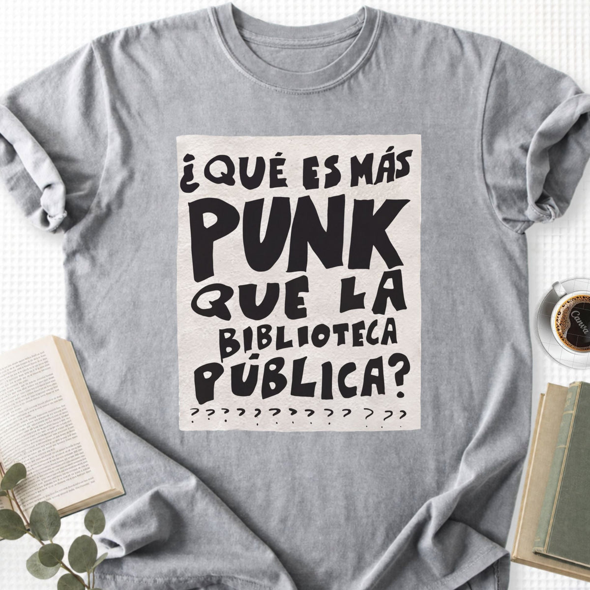 What's More Punk Than The Public Library Unisex T-Shirt