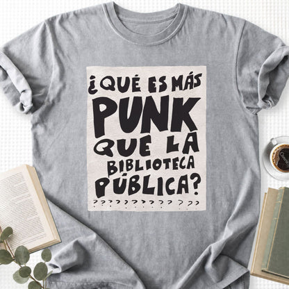 What's More Punk Than The Public Library Unisex T-Shirt