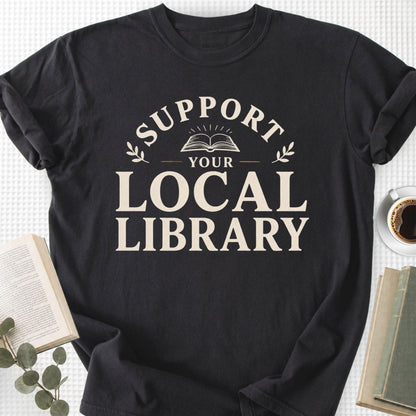 Your Local Library Unisex T-Shirt, Librarian Gift